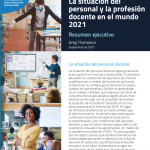 Resumen Ejecutivo de la Situación del Personal y la Profesión Docente en el Mundo 2021