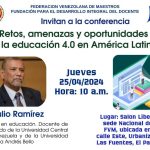 Conferencia “Retos, amenazas y oportunidades de la educación 4.0 en América Latina”