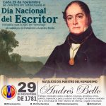 Efeméride : 29 de noviembre Natalicio de Andrés Bello y Día Nacional del Escritor