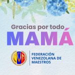 Mensaje de la FVM: Día de las Madres